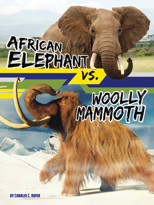 cover image of African Elephant vs. Woolly Mammoth